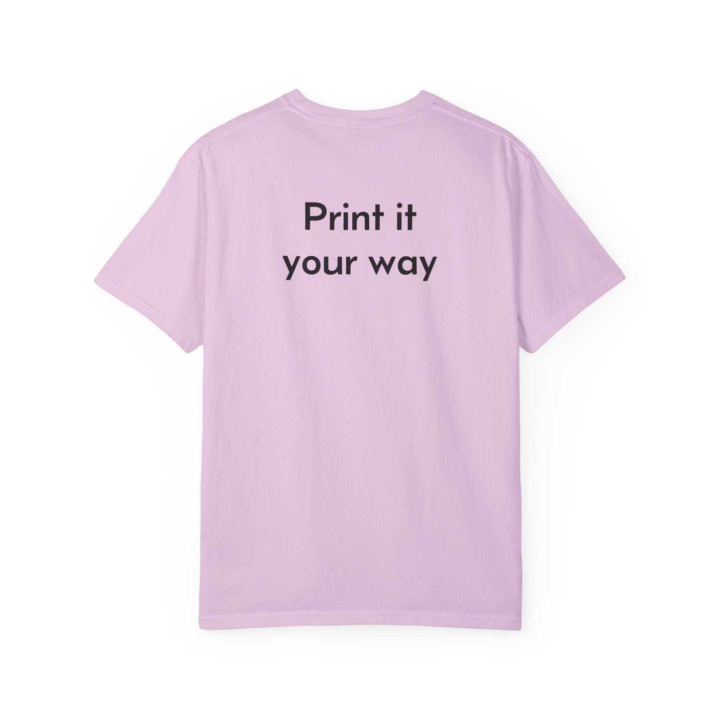 Design Your Own Garment-Dyed T-Shirt — TRV08 Custom Tee