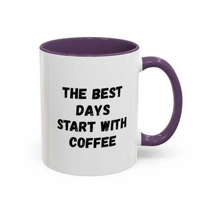 Ceramic coffee mug with "The Best Days Start With Coffee" quote, 11oz size, white with black text, perfect for morning drinks.
