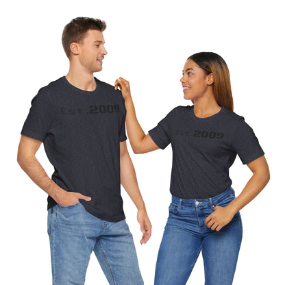 Established 2009 Unisex Tee - Casual Wear, Birthday Gift, Graduation Outfit, Anniversary Shirt, Personalized Fashion - TRV