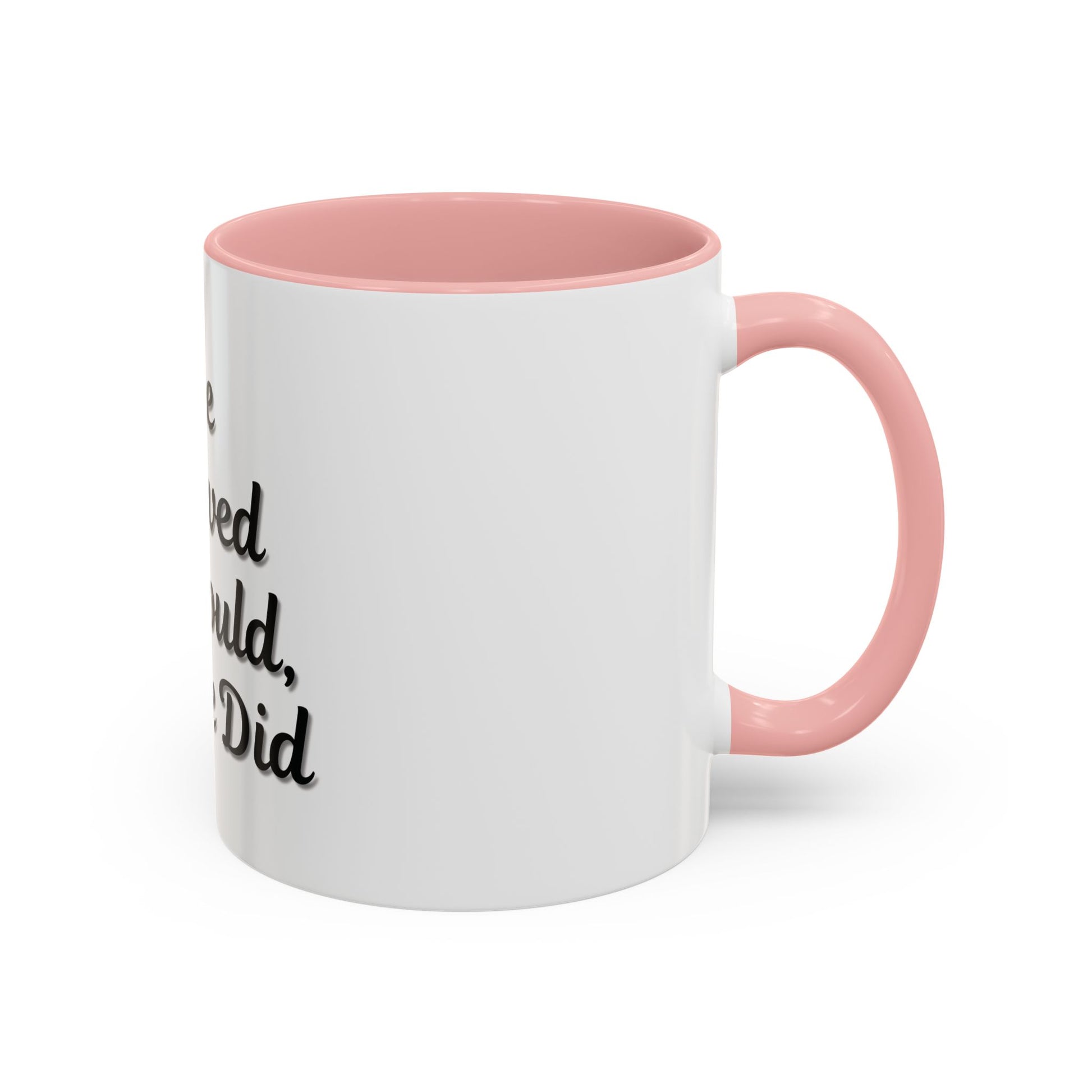 Inspiring Accent Coffee Mug - 'She Believed She Could, So She Did' - 11oz & 15oz - TRV