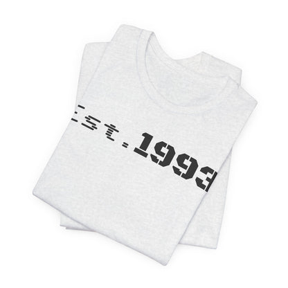 Est. 1993 Unisex Short Sleeve Tee - Perfect for Birthdays, Nostalgia, Casual Wear, Gifts, and Celebrations - TRV