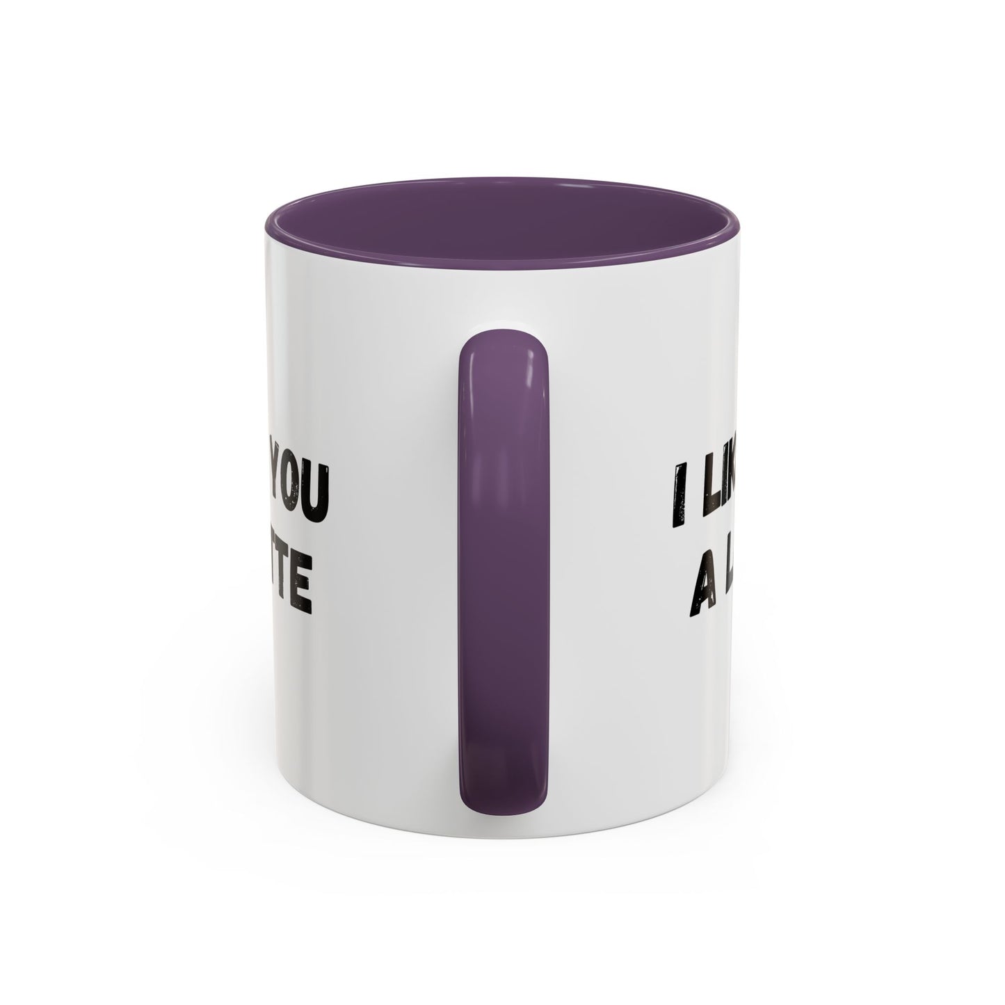 I Like You A Latte Coffee Mug, Funny Coffee Cup, Gift for Coffee Lovers, Cute Office Mug, Humor Tea Mug