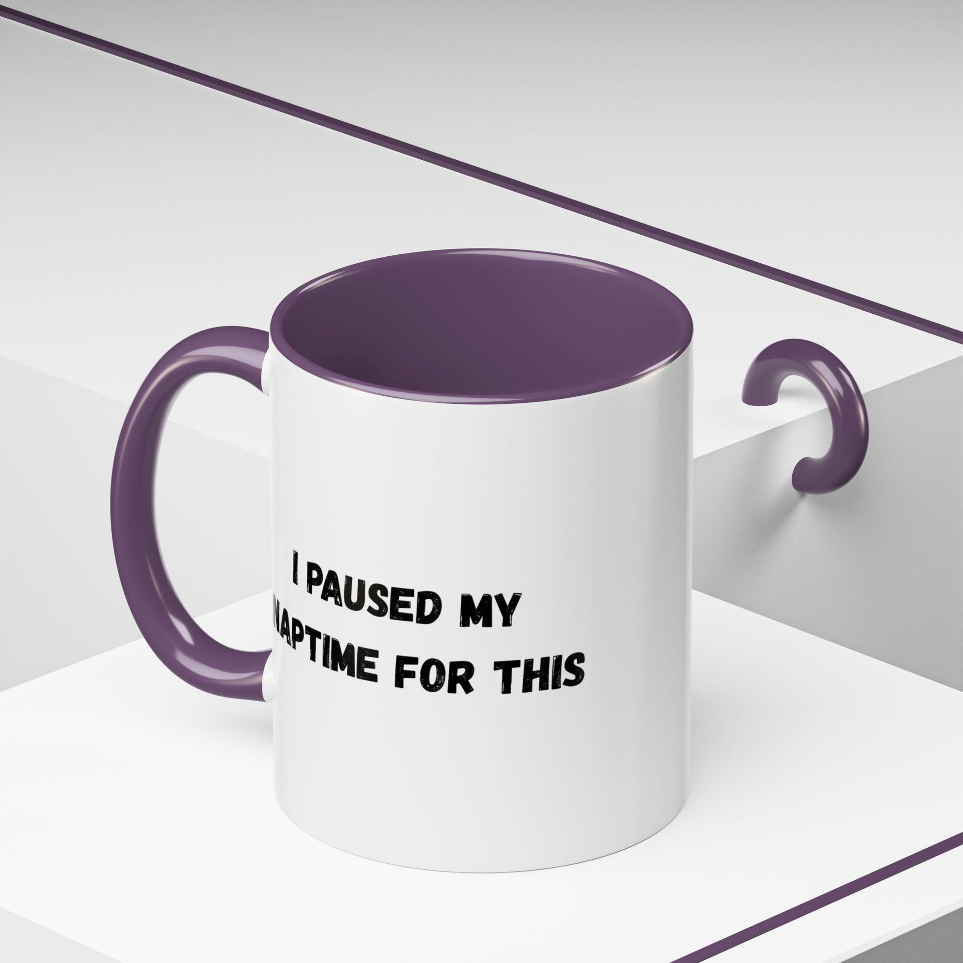 I Paused My Naptime For This Coffee Mug - Fun Black Accent Mug for Parents - TRV