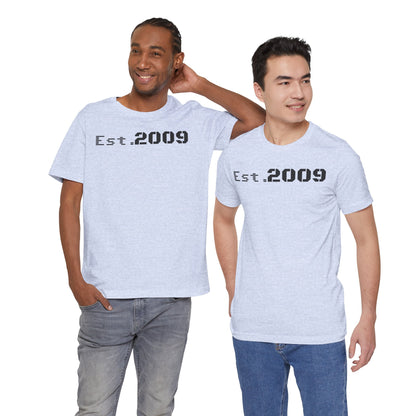 Established 2009 Unisex Tee - Casual Wear, Birthday Gift, Graduation Outfit, Anniversary Shirt, Personalized Fashion - TRV