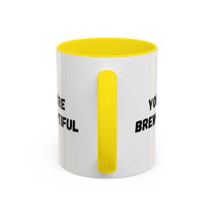 You’re Brew-tiful Coffee Mug – Cute Coffee Pun Accent Mug (11/15oz) — white ceramic accent mug with glossy finish and bold black “YOU’RE BREW-TIFUL” print, side profile view