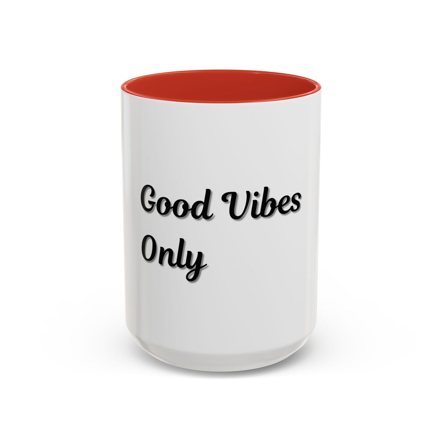 Good Vibes Only Coffee Mug - 11 & 15oz Accent Mug for Positive Energy - TRV