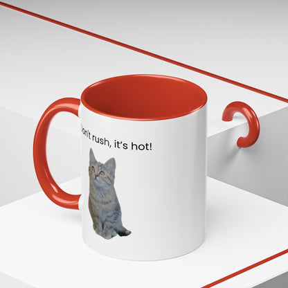 Ceramic cat coffee mug with "Don't rush, it's hot!" quote in 15 oz size, featuring a playful cat design and vibrant colors.