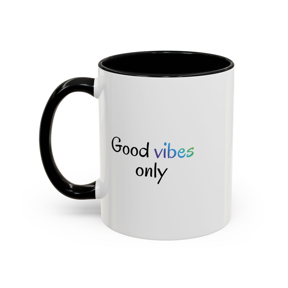 Printify Good Vibes Only coffee mug with positive quote, ceramic tea cup for morning inspiration, featuring vibrant design.