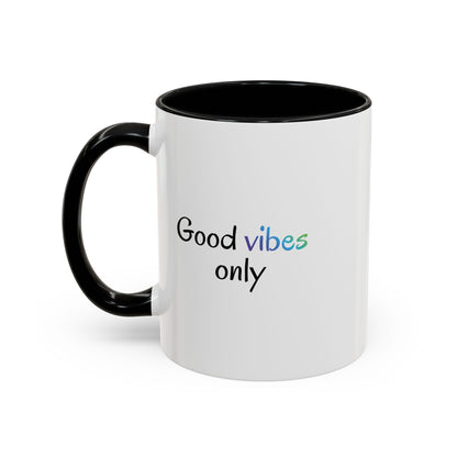 Printify Good Vibes Only coffee mug with positive quote, ceramic tea cup for morning inspiration, featuring vibrant design.