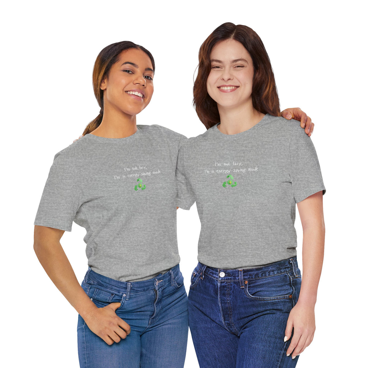 Eco humor T-shirt by Printify featuring the phrase “I’m Not Lazy, I’m an Energy-Saving Mock” on a casual cotton tee.