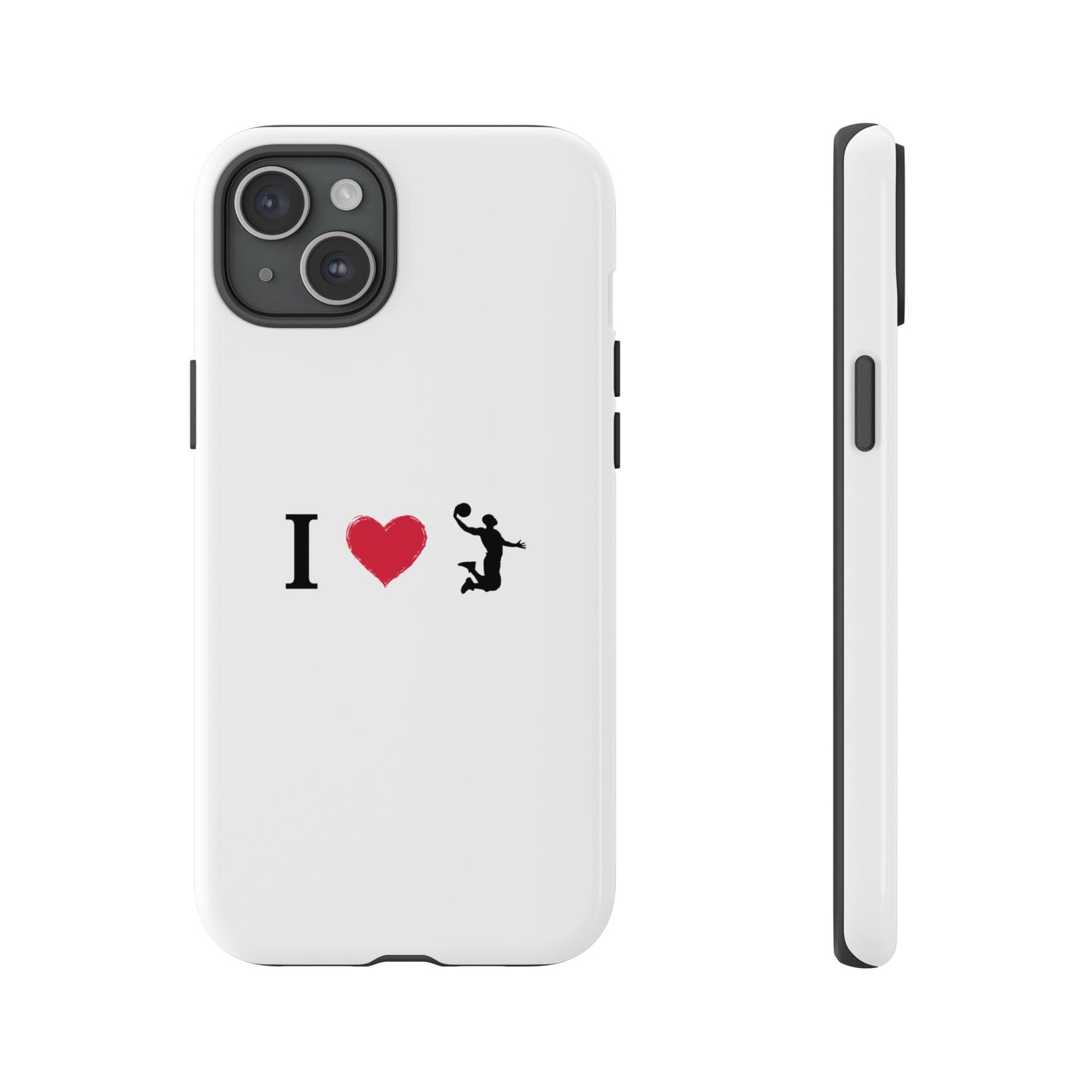 I Love Basketball Phone Case, Sporty Cell Cover, Basketball Gift for Players, Tough Cases, Love for Sports Accessories - TRV