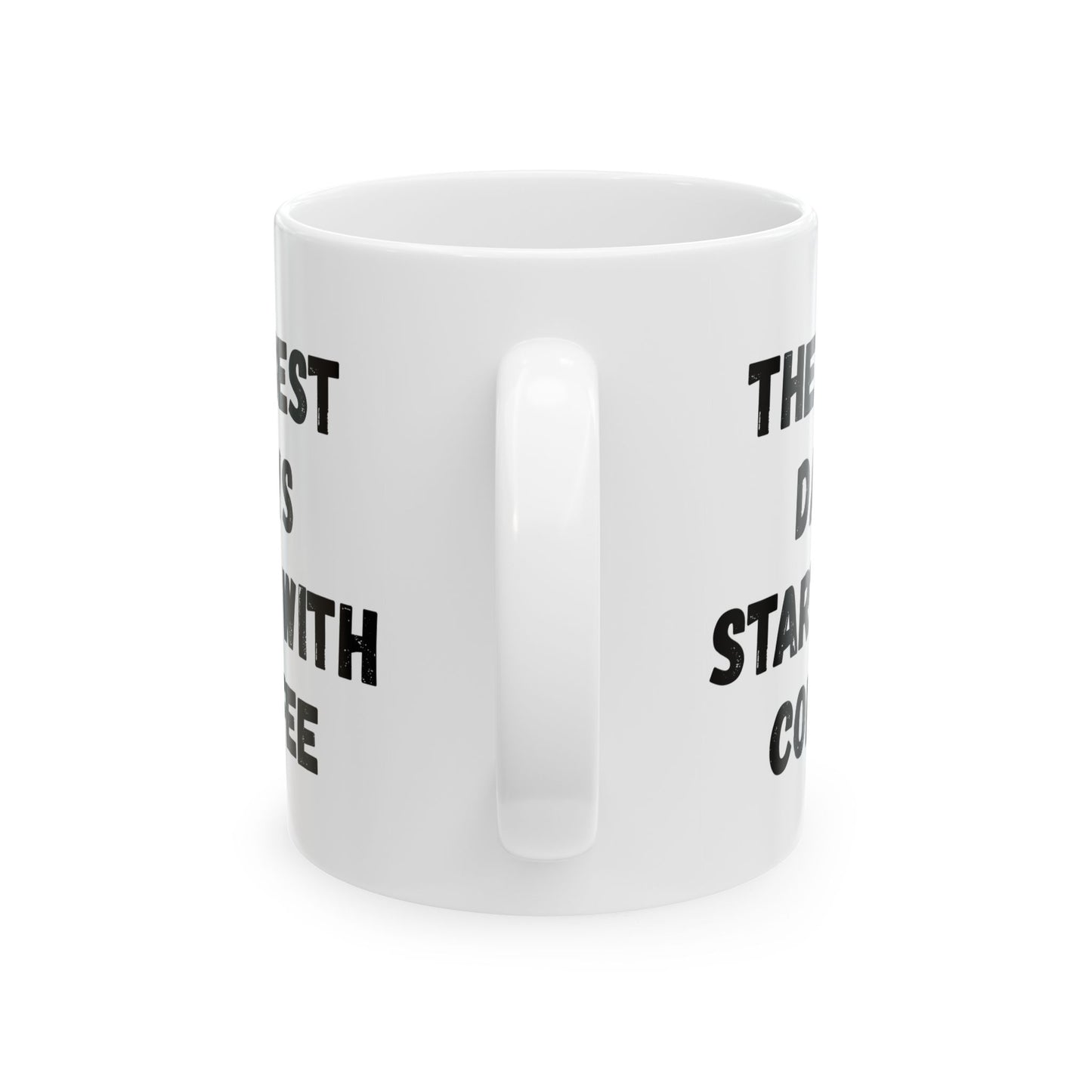 Inspirational Coffee Mug - Start Your Day Right (11oz, 15oz) - TRV