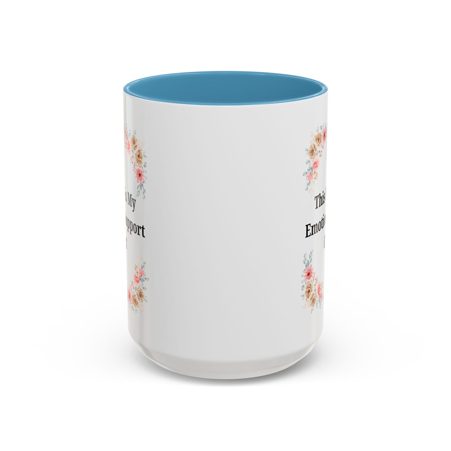 Floral Emotional Support Coffee Mug, Coffee Lover Gift, Funny Mug, Self-Care Necessity, Floral Design Mug, Unique Gift for Friends