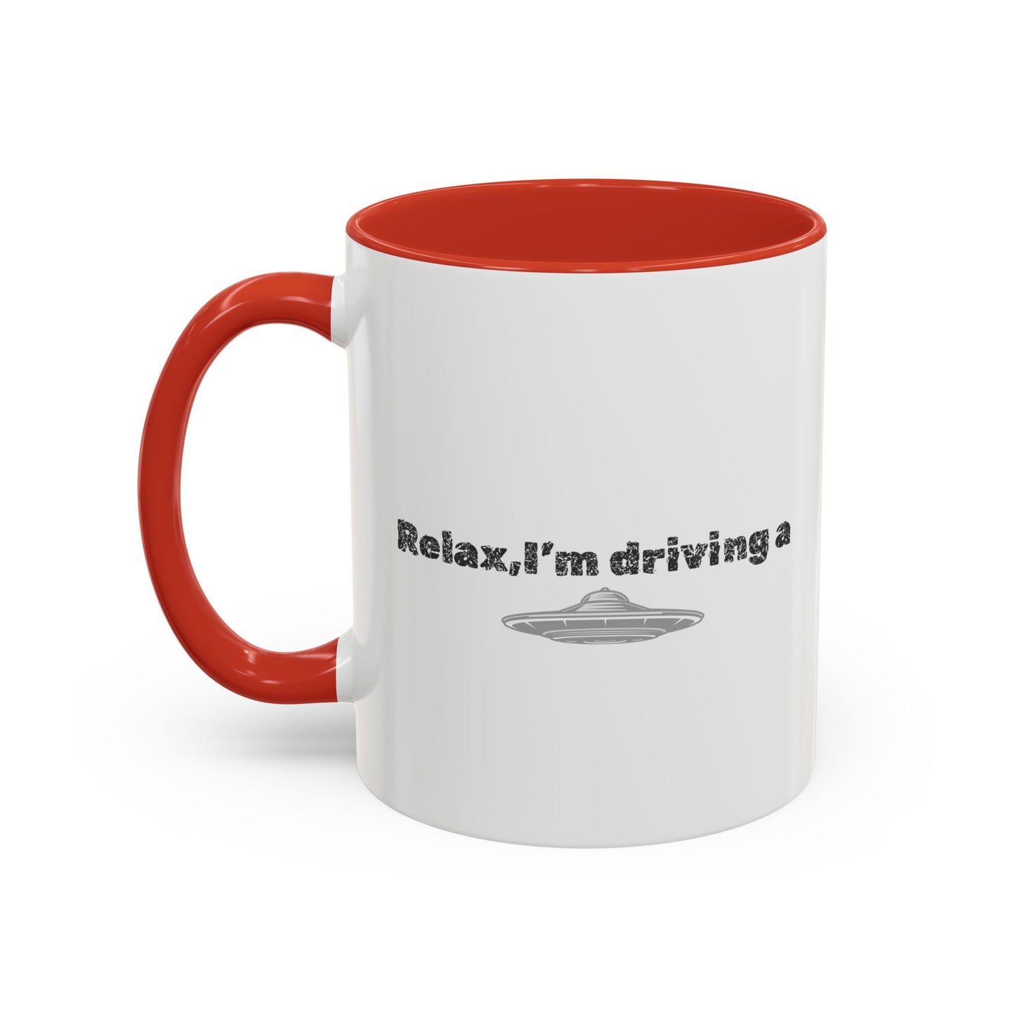 Coffee Mug — “Relax, I’m Driving” UFO Accent Ceramic Mug (11/15 oz)