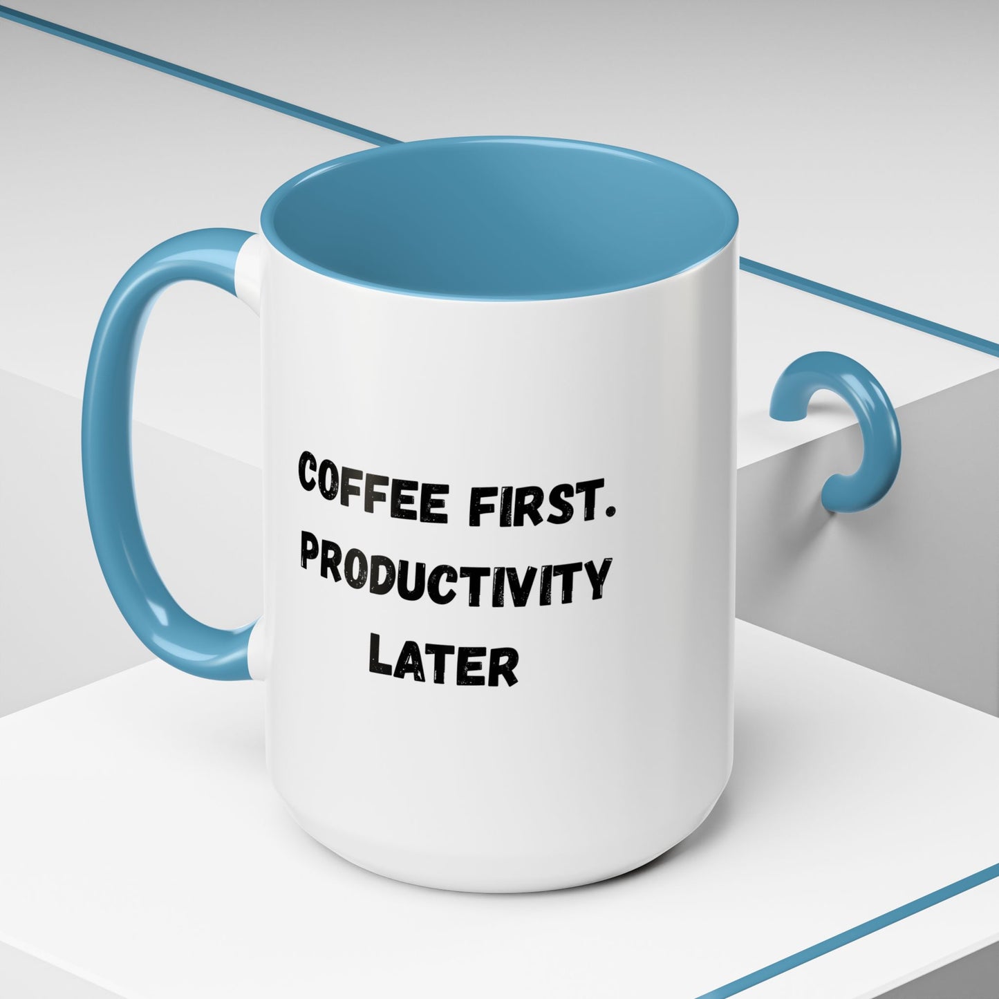 Coffee First Productivity Later Mug - Fun Office Gift, Motivational Coffee Cup, Black Handle Mug, Home Office Decor, Thoughtful Gift