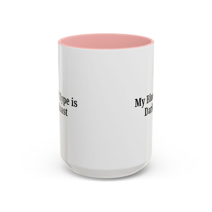 My Blood Type is Dark Roast Coffee Mug - TRV