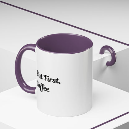 Black handle and rim coffee mug featuring "But First Coffee" print, 11oz or 15oz size, by Printify.