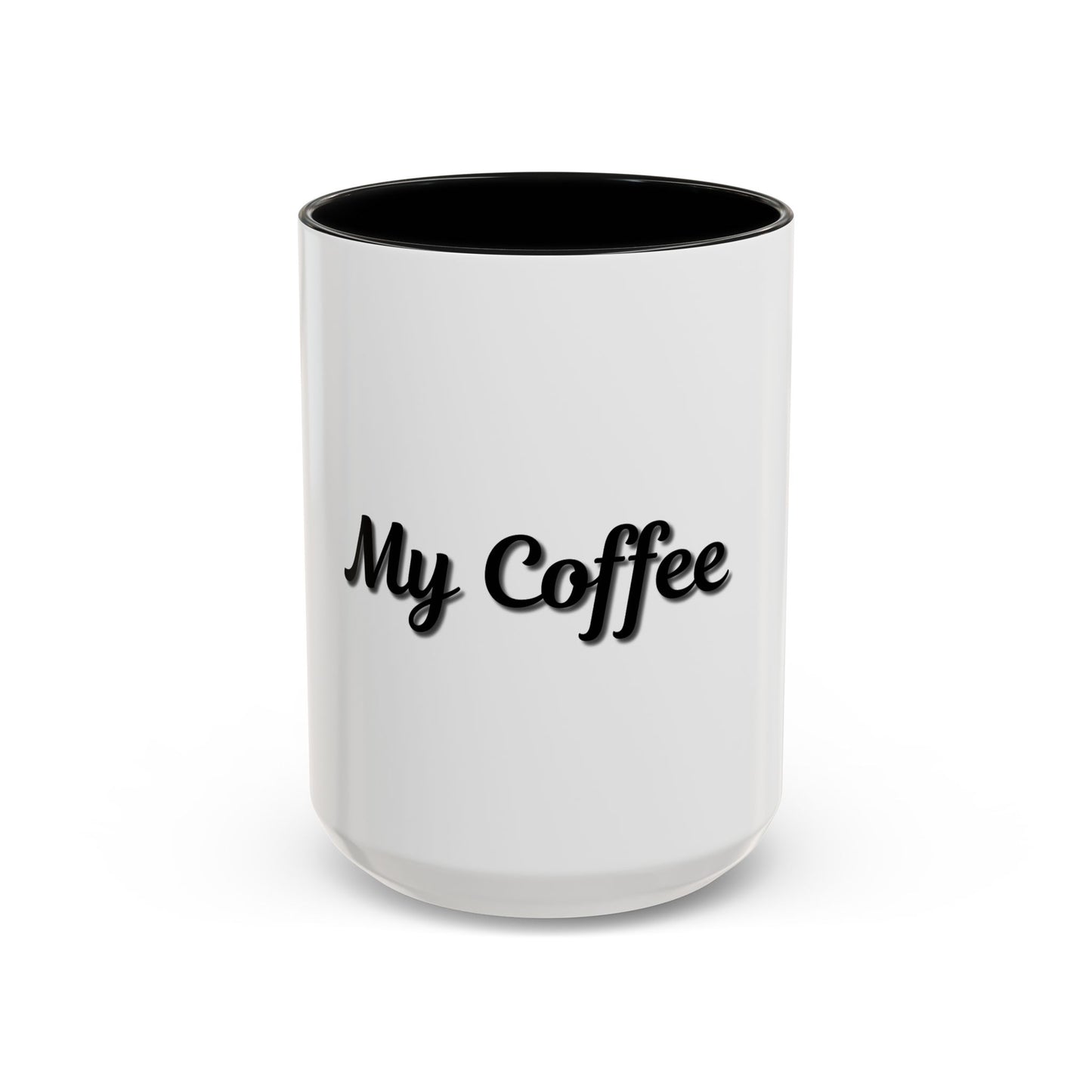 Personalized My Coffee Accent Mug - 11oz & 15oz Coffee Cups for Coffee Lovers - TRV