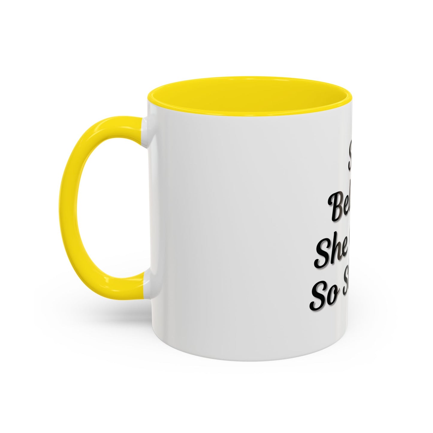 Inspiring Accent Coffee Mug - 'She Believed She Could, So She Did' - 11oz & 15oz - TRV