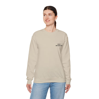 Funny Crewneck Sweatshirt: "Decaf? How Dare You?" Gift for Friends, Casual Wear, Humor Apparel, Cozy Outfit, Unisex Sweatshirt - TRV