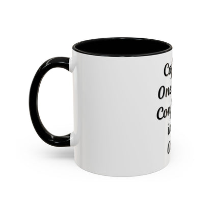 Inspirational Coffee Mug - "Coffee in One Hand, Confidence in the Other" - TRV
