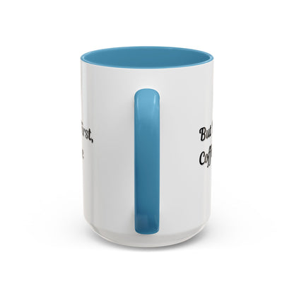 Black handle and rim coffee mug with "But First Coffee" inscription, 11oz size, by Printify.