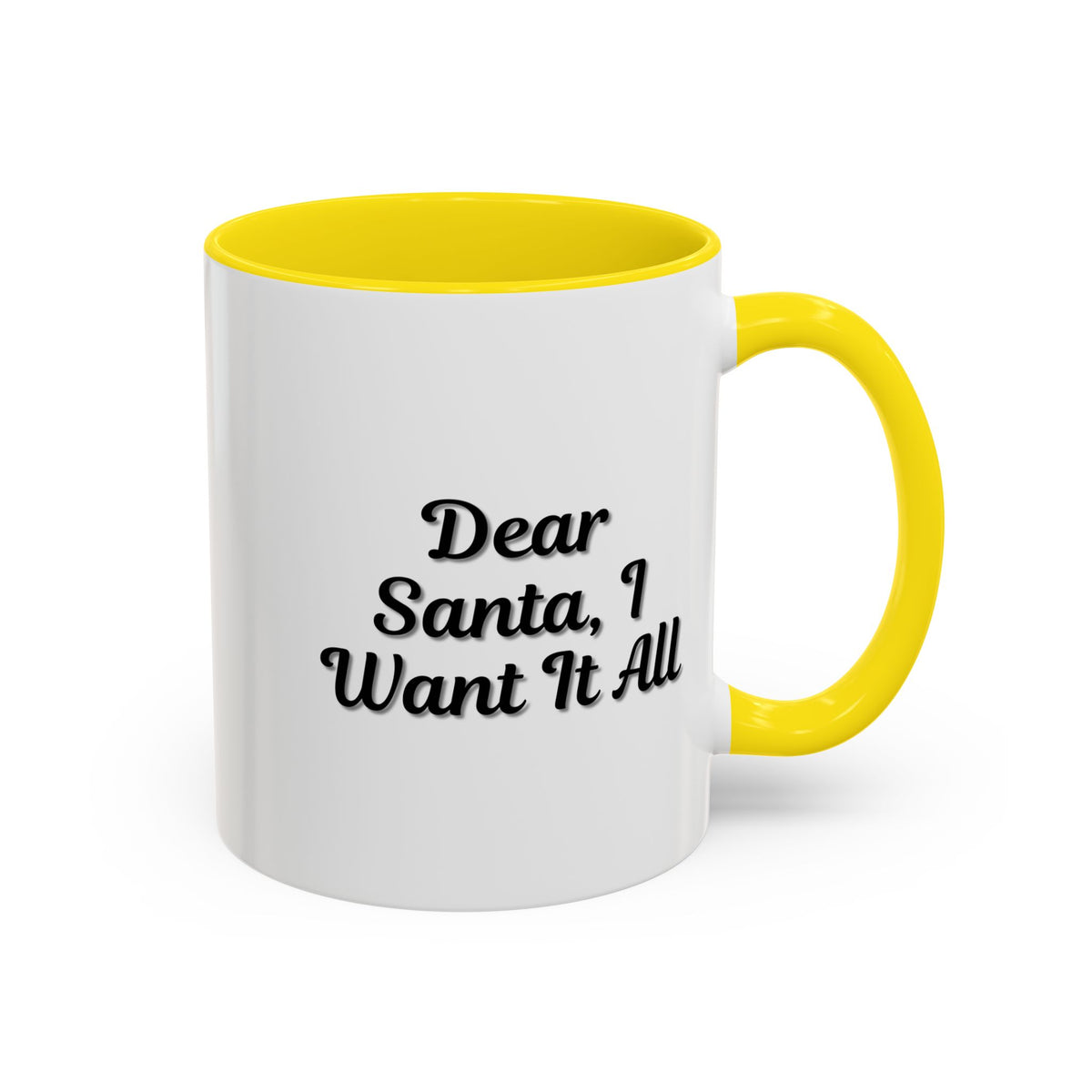 Dear Santa I Want It All holiday coffee mug by Printify, featuring festive Christmas design and cheerful holiday message.