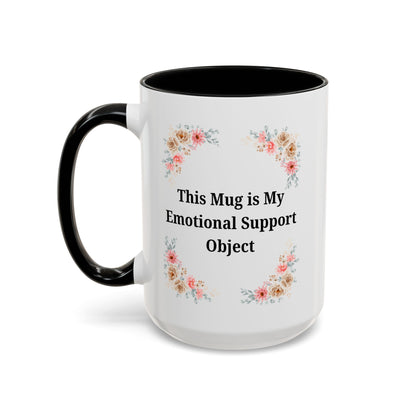 Floral Emotional Support Coffee Mug - Perfect Gift for Self-Care - TRV