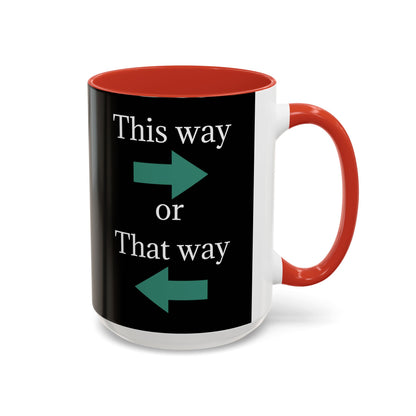 Ceramic coffee mug with "This Way or That Way" arrow design, 11oz or 15oz, by Printify, featuring a white background and colorful arrows.