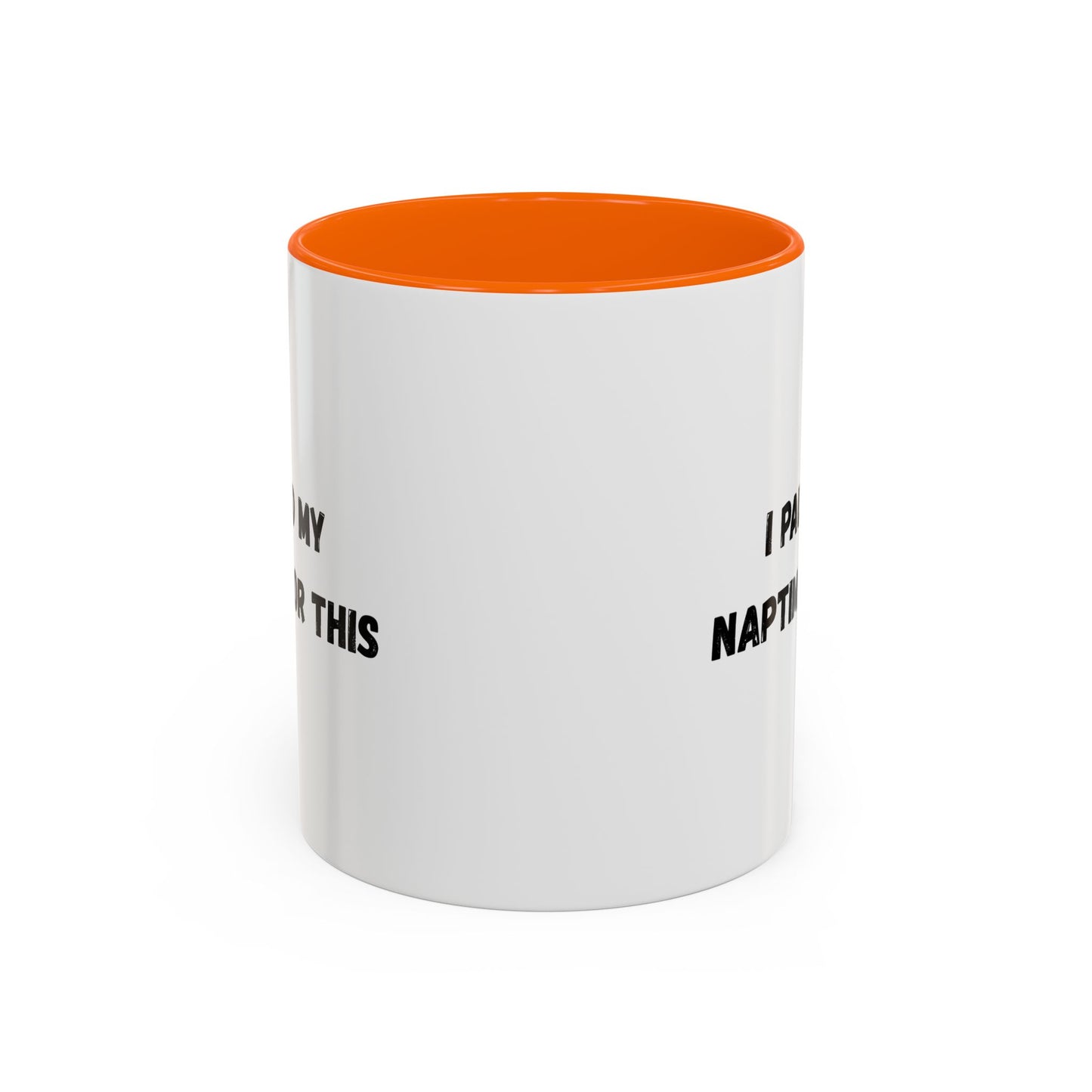 I Paused My Naptime For This Coffee Mug - Fun Black Accent Mug for Parents - TRV