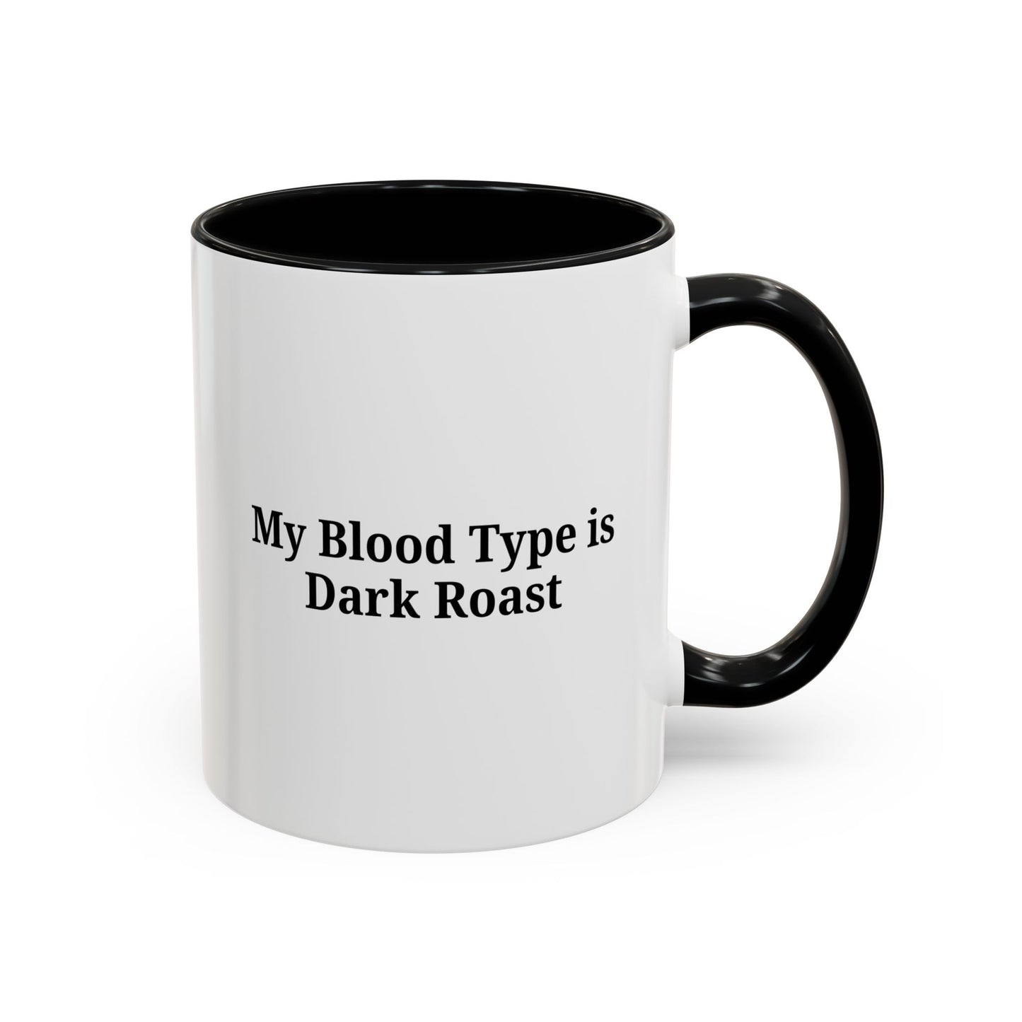 Funny Dark Roast Coffee Mug - Perfect Gift for Coffee Lovers, Unique Office Mug, Humorous Drinkware, Black Accent Mug, Personalized Kitchen