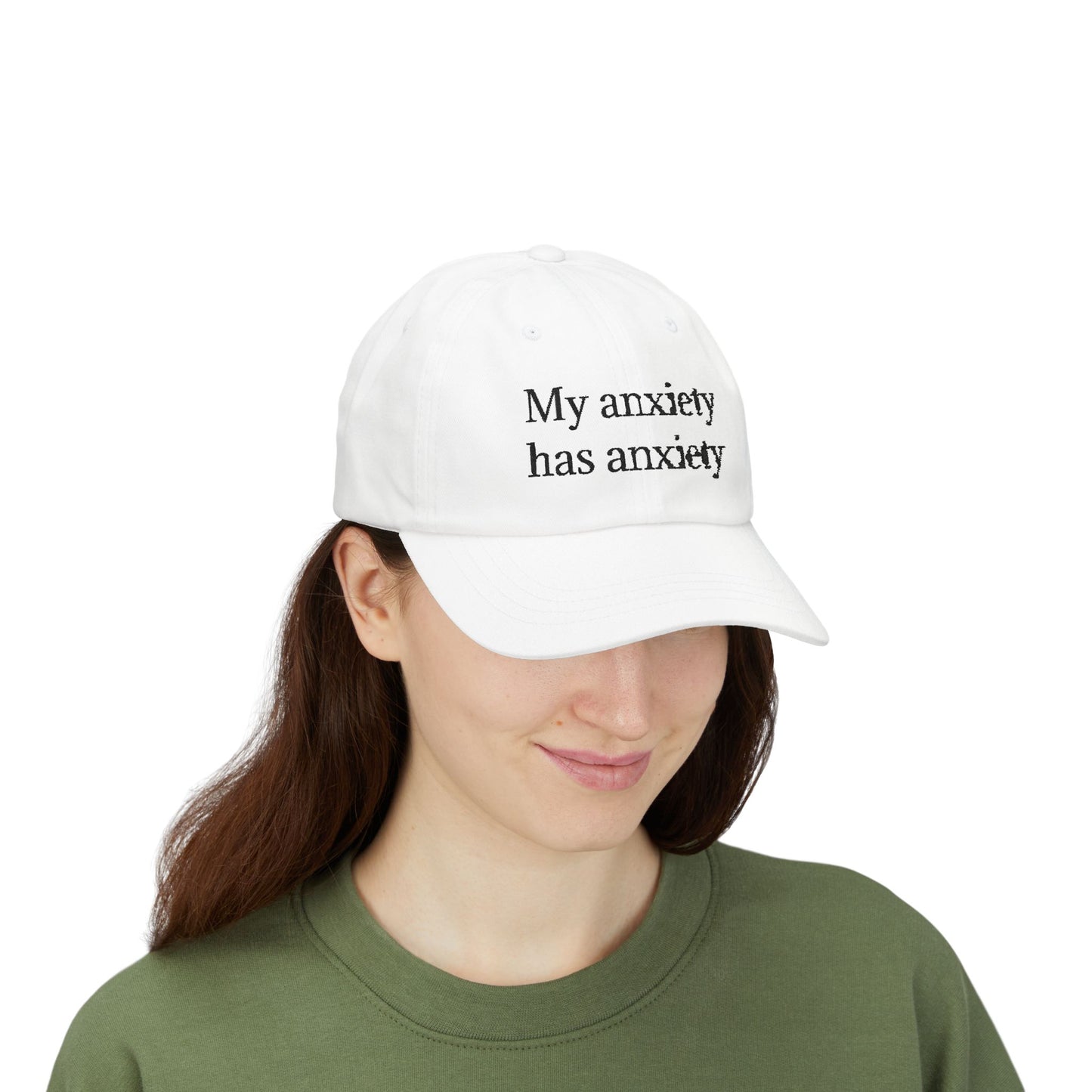 Dad Cap — "My anxiety has anxiety" Embroidered White Baseball Hat