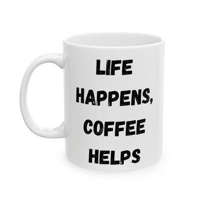 Inspirational Ceramic Mug - 11oz & 15oz - Perfect Gift for Coffee Lovers - TRV