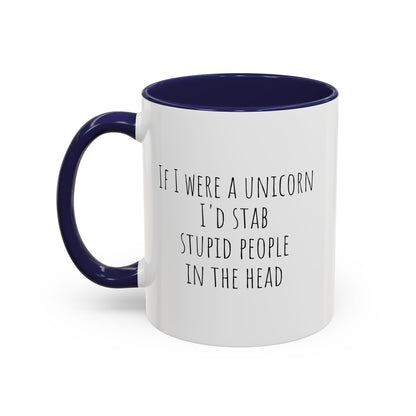 Funny ceramic mug featuring the phrase "If I Were A Unicorn," with colorful unicorn and whimsical design, perfect for gifting.
