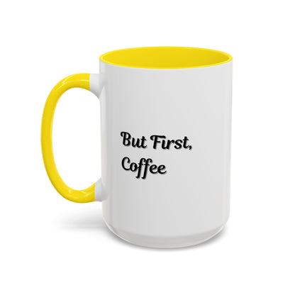 Black handle and rim coffee mug with "But First Coffee" text, 11oz or 15oz size, by Printify, on a plain background.