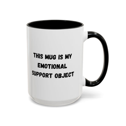 Emotional Support Coffee Mug - 11oz & 15oz - TRV