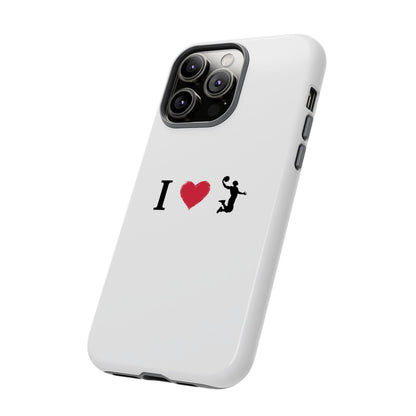I Love Basketball Phone Case, Sporty Cell Cover, Basketball Gift for Players, Tough Cases, Love for Sports Accessories - TRV