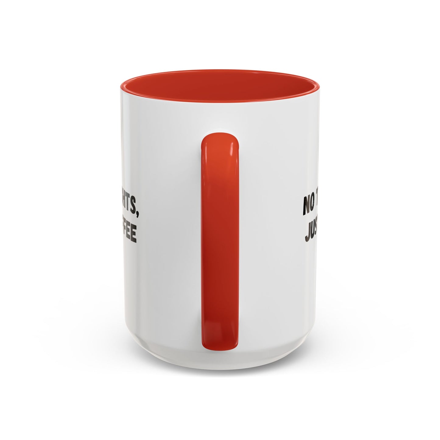 No Thoughts Just Coffee Mug - Fun Coffee Cup, Perfect for Coffee Lovers, Gift for Birthdays, Office Essentials, Unique Caffeine Lover's