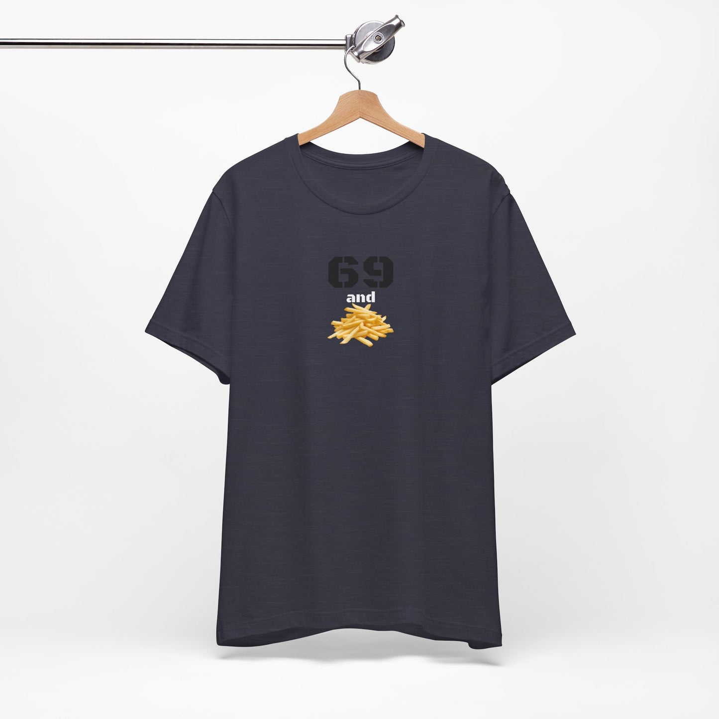 Funny 69 And French Fries Graphic Tee, Casual Humor Shirt, Cute Gift, Stylish Graphic Top, Unisex Quirky T-Shirt, Everyday Wear