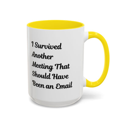 Coffee Mug, Funny Office Mug, Work Meeting Humor, Gift for Coworker, Sarcastic Tea Cup, Boss Gift, Desk Decor, Office Decor