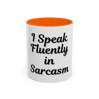 Sarcasm Accent Coffee Mug - I Speak Fluently in Sarcasm - Funny Gift for Coffee Lovers - TRV