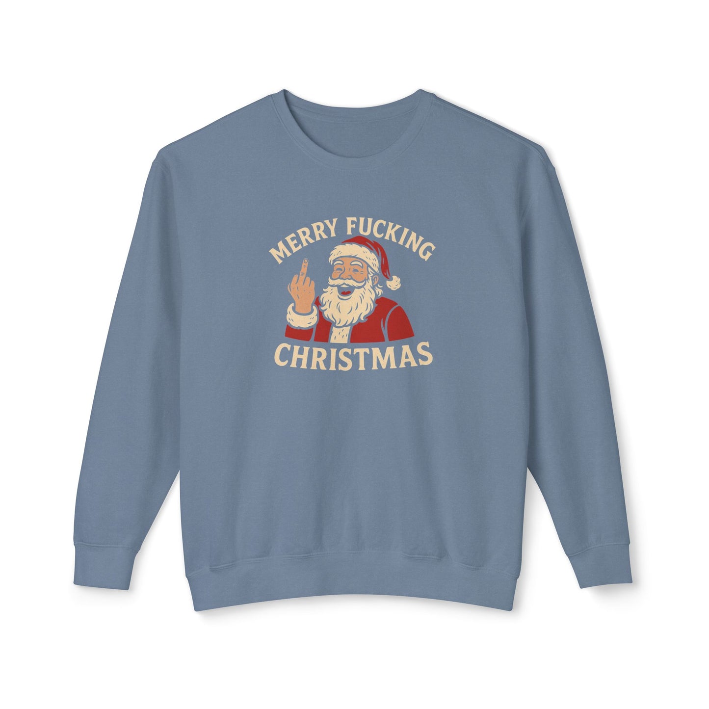 Merry Christmas Sweatshirt, Funny Holiday Crewneck, Unisex Gift, Christmas Apparel, Sarcastic Sweatshirt, Unique Holiday Clothing - TRV