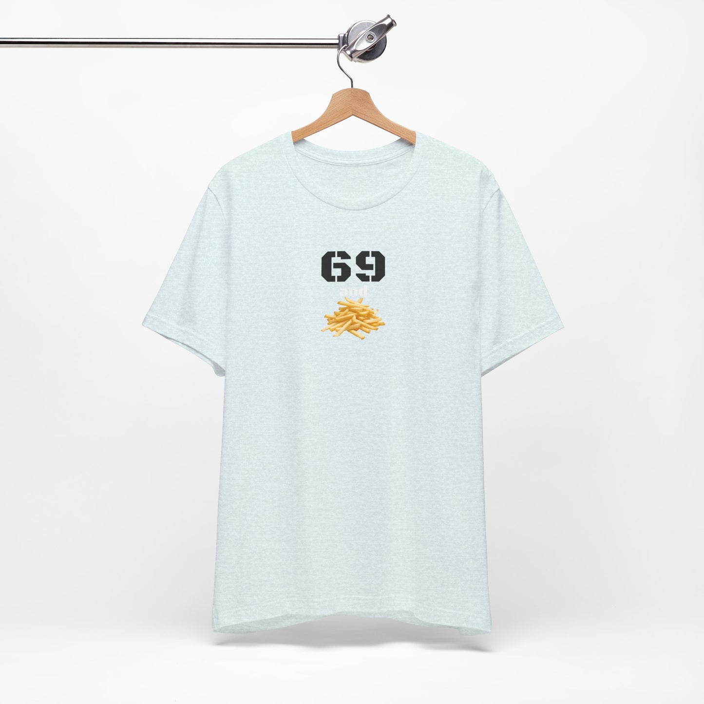 Funny 69 And French Fries Graphic Tee, Casual Humor Shirt, Cute Gift, Stylish Graphic Top, Unisex Quirky T-Shirt, Everyday Wear