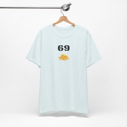 Funny 69 And French Fries Graphic Tee, Casual Humor Shirt, Cute Gift, Stylish Graphic Top, Unisex Quirky T-Shirt, Everyday Wear