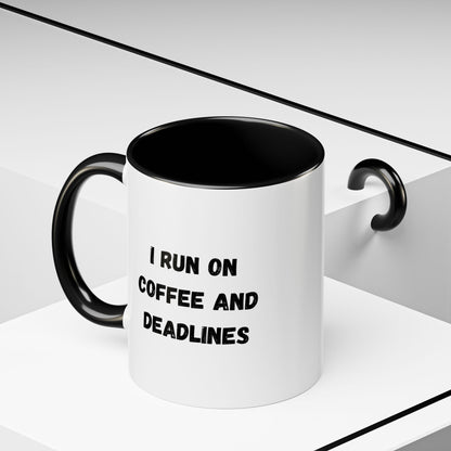 White ceramic coffee mug with black text reading "I Run on Coffee and Deadlines" from Printify, shown from a side angle.