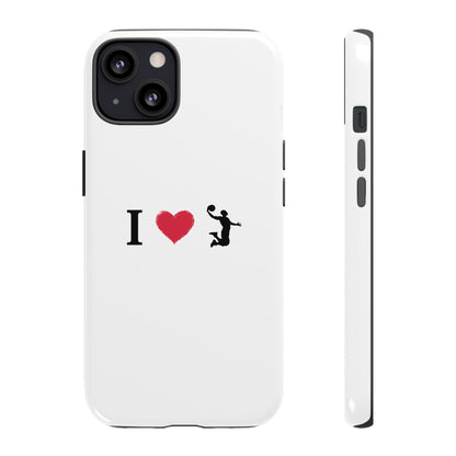 I Love Basketball Phone Case, Sporty Cell Cover, Basketball Gift for Players, Tough Cases, Love for Sports Accessories - TRV