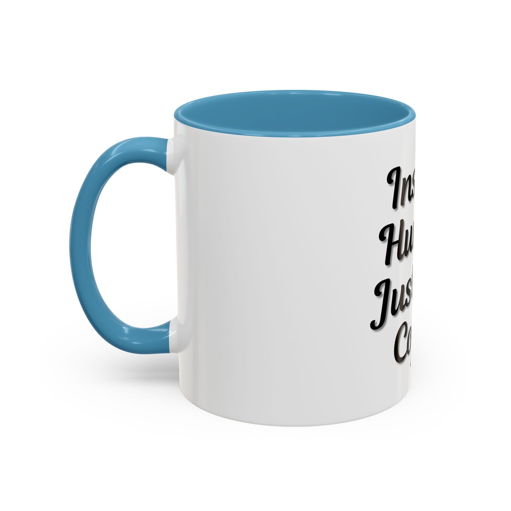 Inspirational Accent Coffee Mug - 'Instant Human, Just Add Coffee' - Perfect Gift for Coffee Lovers - TRV