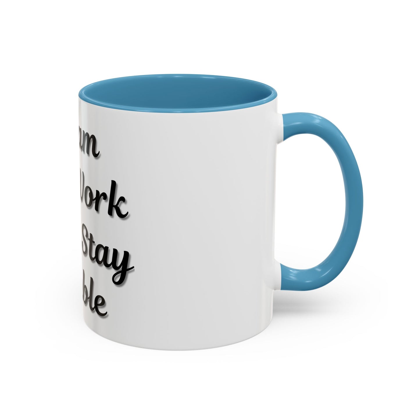 Inspirational Accent Coffee Mug - "Dream Big, Work Hard, Stay Humble" - Motivational 11/15oz - TRV