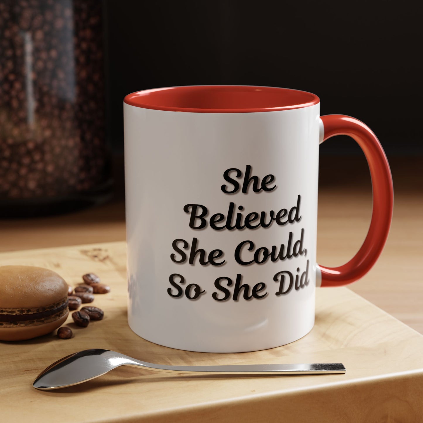 Inspiring Accent Coffee Mug - 'She Believed She Could, So She Did' - 11oz & 15oz