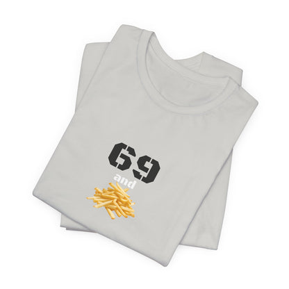 Unisex graphic T-shirt featuring a humorous 69 and French fries design, casual fit, printed by Printify.